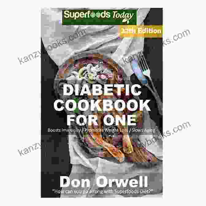 160 Guides Diabetic Diet Planning: Diabetic Cookbook For One Gluten Free Diabetic Cooking For One: 160 Guides Diabetics Diet Planning Diabetic Cookbook For One Gluten Free Cooking Wheat Free Anti Oxidants Phytochemicals Weight Loss Diabetic Living