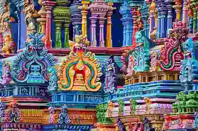 A Colorful Hindu Temple With Intricate Carvings And Vibrant Statues Land Of The Festivals: An To Indian Culture And Traditions