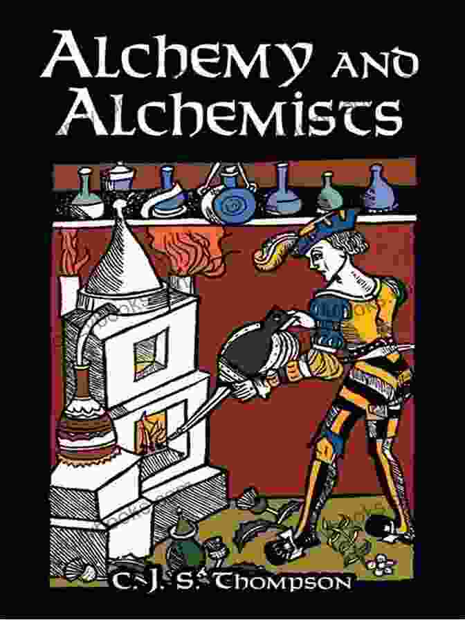 Alchemists' Quest For The Elixir Of Life Immortality: The Quest To Live Forever And How It Drives Civilization
