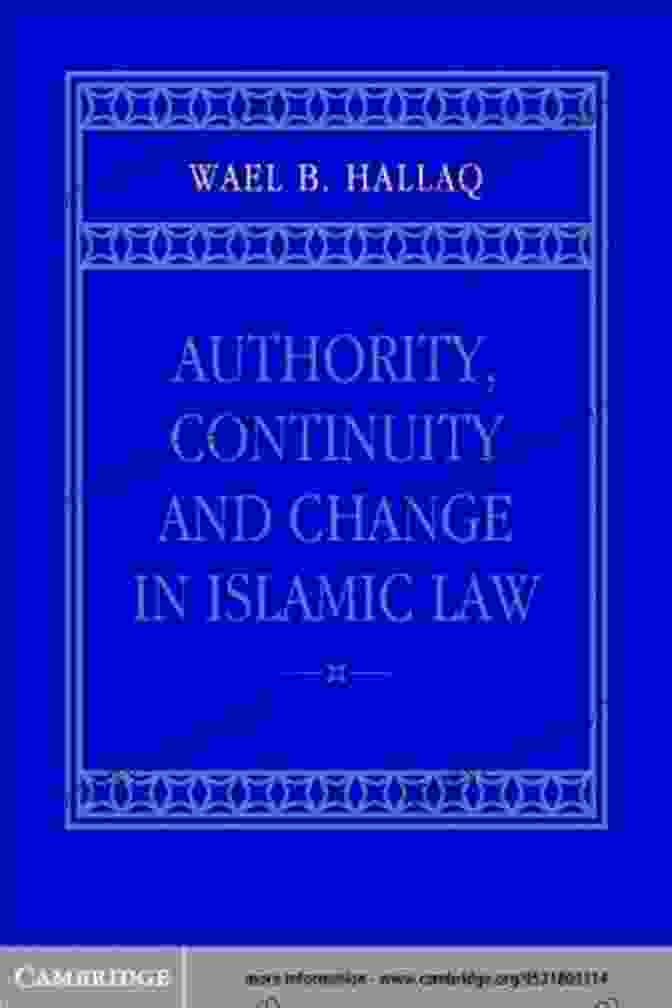 An Open Book With The Title 'Authority, Continuity, And Change In Islamic Law' Authority Continuity And Change In Islamic Law