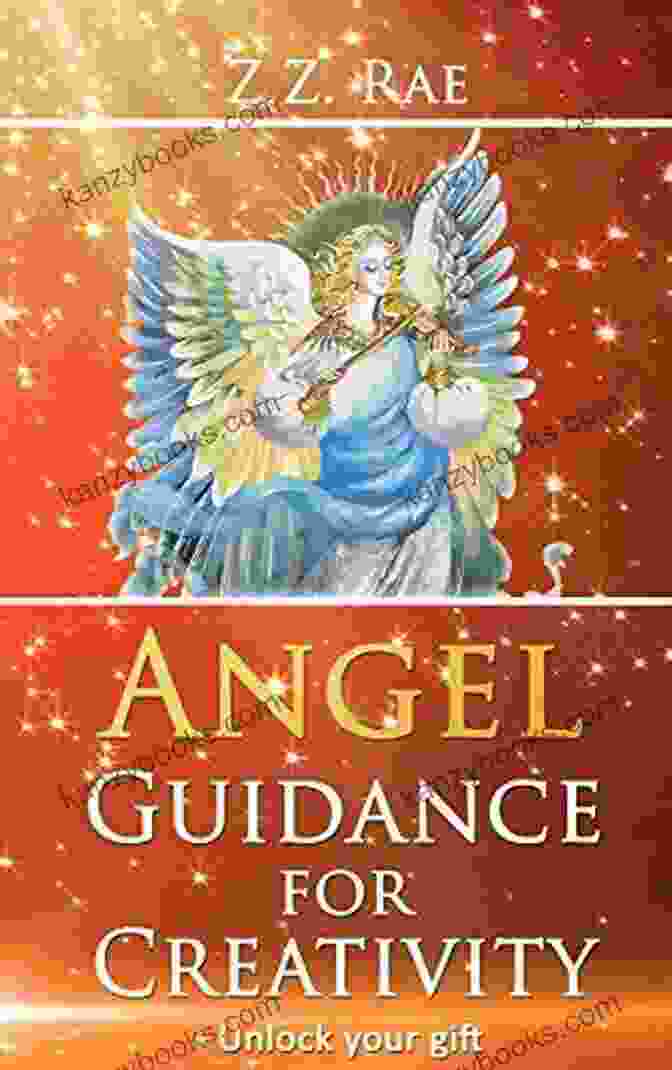 Angel Guidance For Creativity: Unlock Your Gift By Rebecca Rosen Angel Guidance For Creativity: Unlock Your Gift