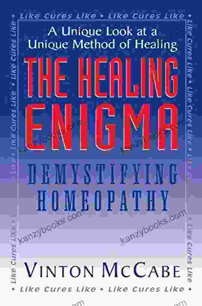 Book Cover Of 'The Healing Enigma Demystifying Homeopathy' The Healing Enigma: Demystifying Homeopathy