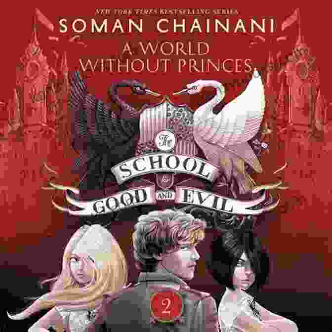 Book Cover Of 'World Without Princes' By KJ Sutton Featuring A Young Woman Holding A Sword And A Man Kneeling Before Her In A Fantasy Setting The School For Good And Evil #2: A World Without Princes