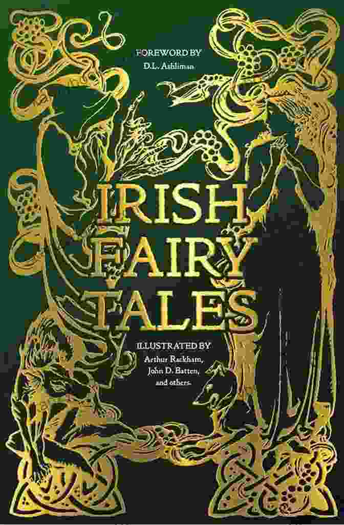 Celtic Fairy Tales Celtic Fairy Tales Classic Celtic Children S Stories: 26 Illustrated Celtic Children S Stories