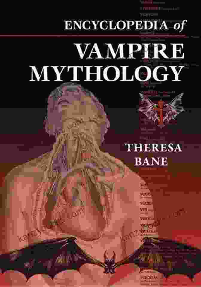 Cover Image Of Encyclopedia Of Vampire Mythology By Theresa Bane Encyclopedia Of Vampire Mythology Theresa Bane
