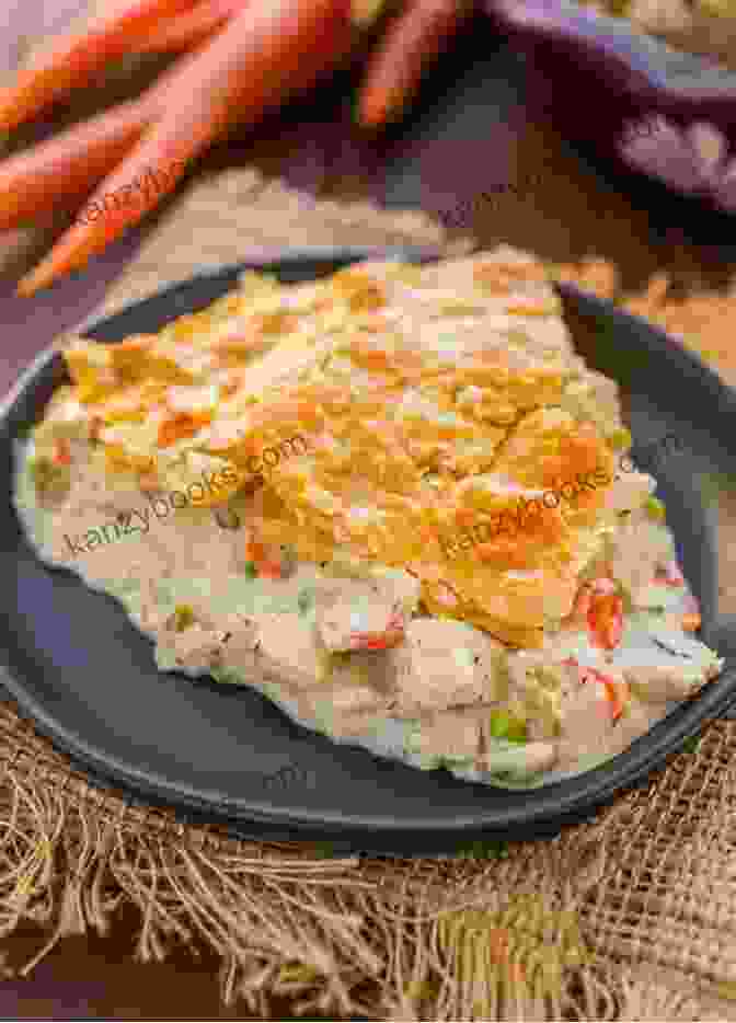 Creamy Chicken Pot Pie 40 Easy Casserole Recipes For The Whole Family (Casserole Dishes Cookbook)