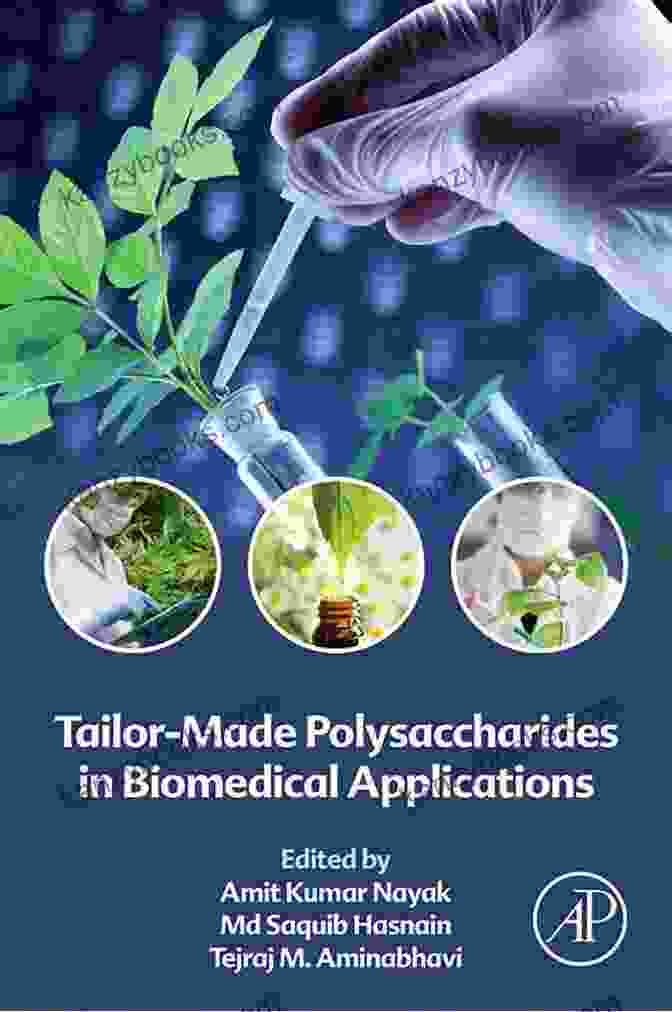 Diagram Illustrating The Versatility Of Tailor Made Polysaccharides In Biomedical Applications Tailor Made Polysaccharides In Biomedical Applications