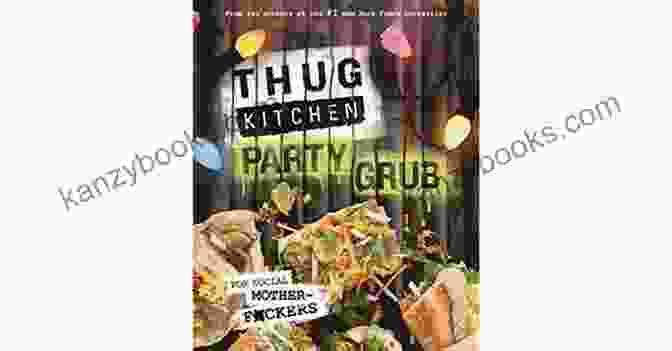 For Social Motherf Ckers Book Cover Bad Manners: Party Grub: For Social Motherf*ckers: A Vegan Cookbook