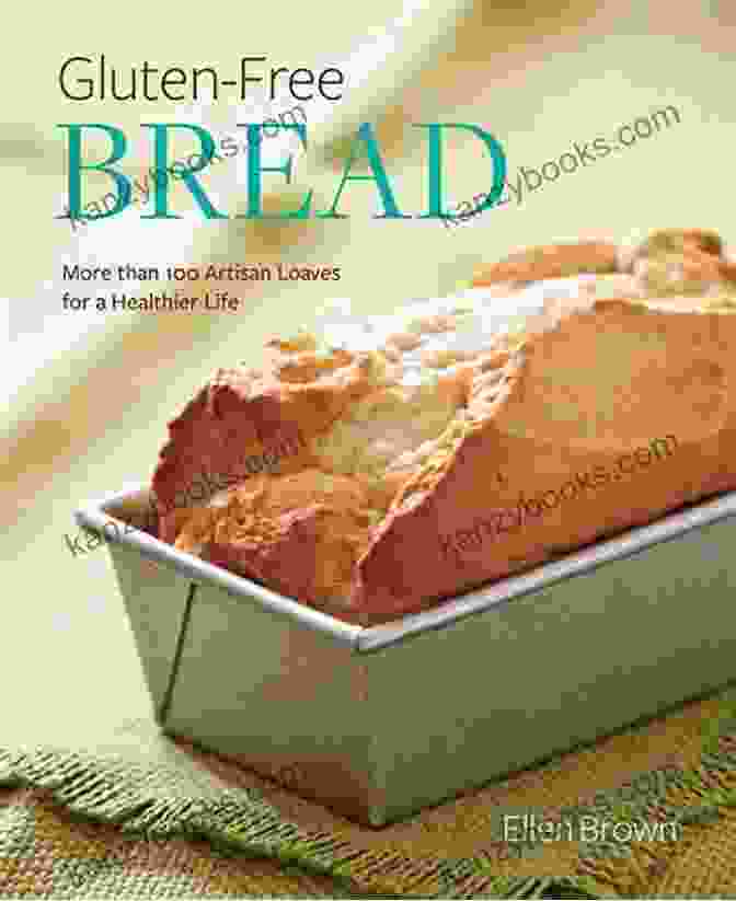 Gluten Free Bread BREAD BAKING COOKBOOKS: The Ultimate Guide To Make Your Own Bread At Home With 50 Healthy Recipes For Bread Baking NoKnead Breads And Enriched Breads Snacks Sweets And Party Breads