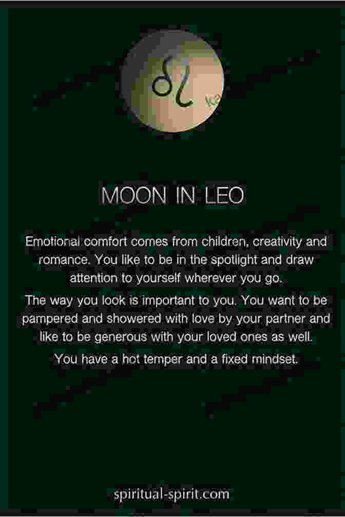 Leo Moon Sign Moon Astrology: Using The Moon S Signs And Phases To Enhance Your Life