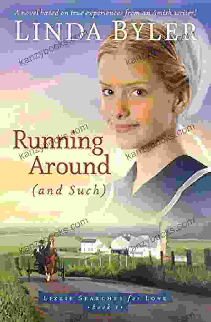 Lizzie Searches For Love: A Novel Based On True Amish Experiences When Strawberries Bloom: A Novel Based On True Experiences From An Amish Writer (Lizzie Searches For Love 2)