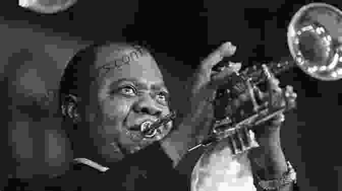 Louis Armstrong Playing The Trumpet, Known For His Groundbreaking Improvisations That Shaped Jazz Trumpet. The World Of Jazz Trumpet: A Comprehensive History And Practical Philosophy
