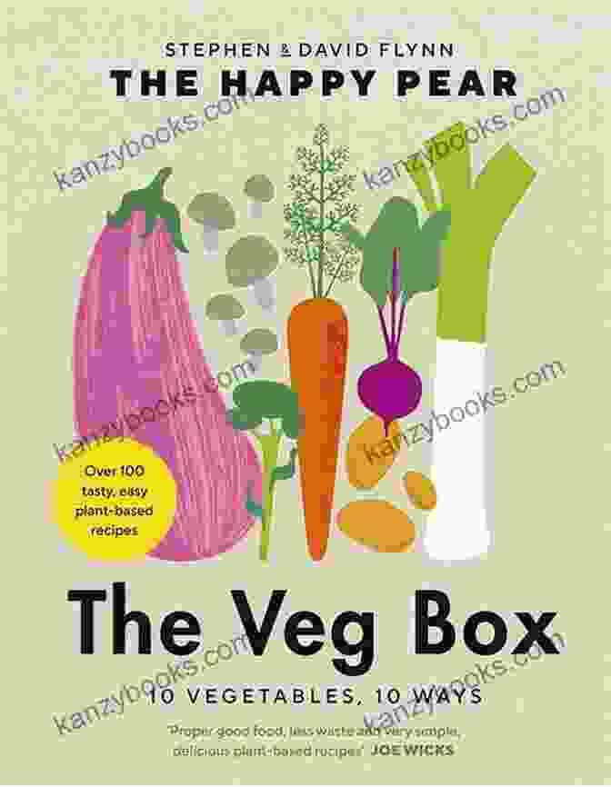 Mushroom The Veg Box: 10 Vegetables 10 Ways