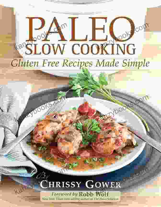Paleo Chicken Slow Cooker Cookbook Paleo Chicken Slow Cooker Cook Quick Easy Slow Cooker Recipes For The Whole Family