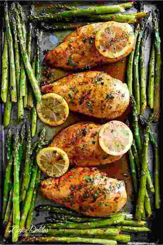 Pan Seared Chicken With Roasted Asparagus And Sweet Potato Healthy Cookbook: Top 50 Healthy Recipes That Help You Lose Weight Without Trying