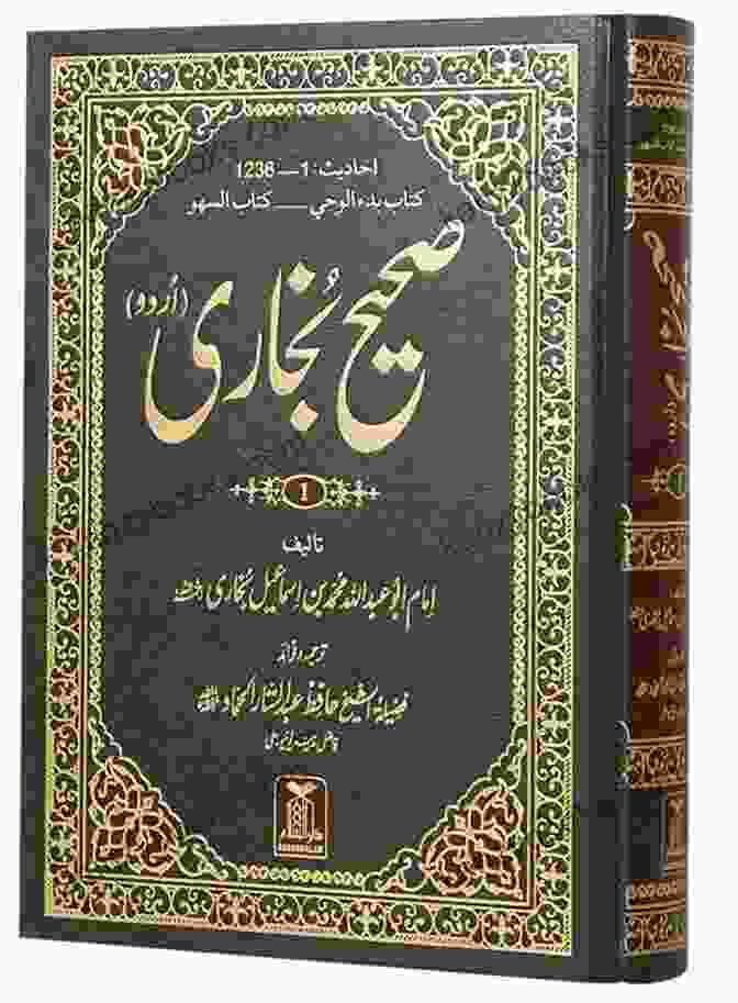 Sahih Al Bukhari Book SAHIH BUKHARI: Sahih Al Bukhari Is The Most Authentic After The Holy Quran
