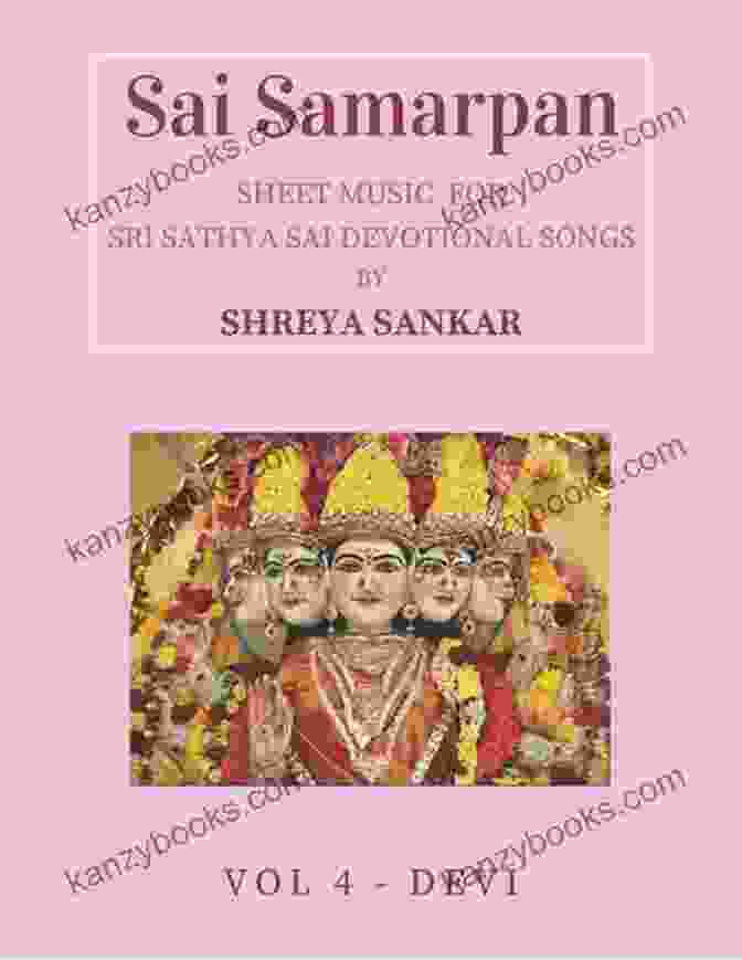 Sheet Music For Sri Sathya Sai Devotional Songs Sai Samarpan Vol 6: Sheet Music For Sri Sathya Sai Devotional Songs