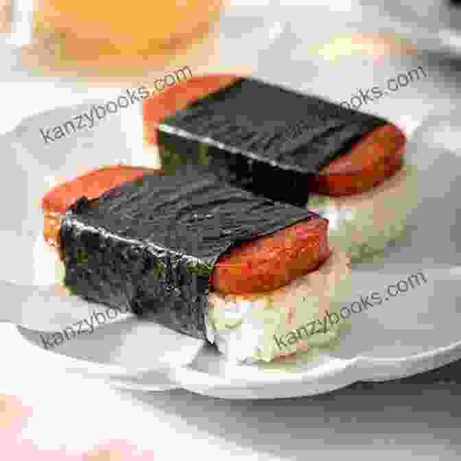 Spam Musubi, A Popular Hawaiian Dish Of Fried Spam Wrapped In Rice And Seaweed The Most Famous Aloha Recipes: The Best Flavors Of The Hawaiian Cuisine Gathered In One Cookbook