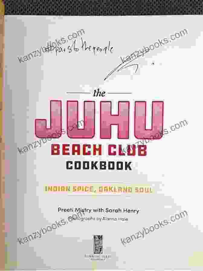 Spices From The Juhu Beach Club Cookbook The Juhu Beach Club Cookbook: Indian Spice Oakland Soul