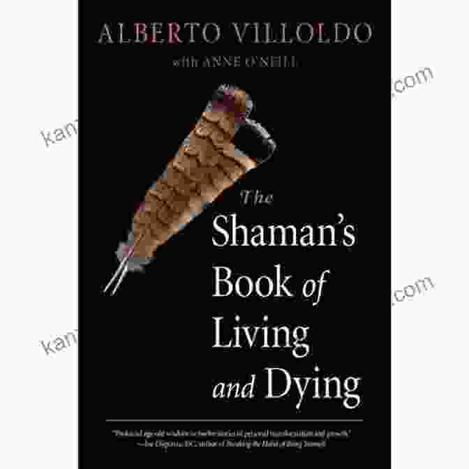 The Shaman Of Living And Dying Book Cover The Shaman S Of Living And Dying