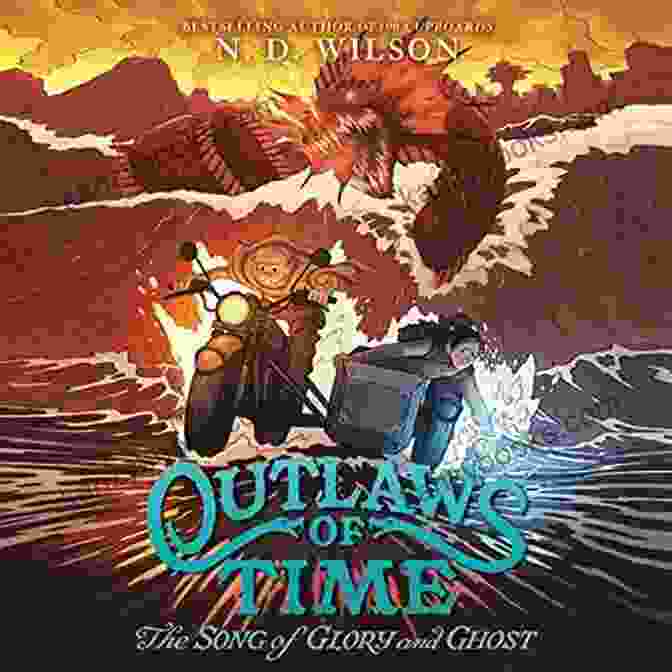 The Song Of Glory And Ghosts Book Cover Outlaws Of Time #2: The Song Of Glory And Ghost