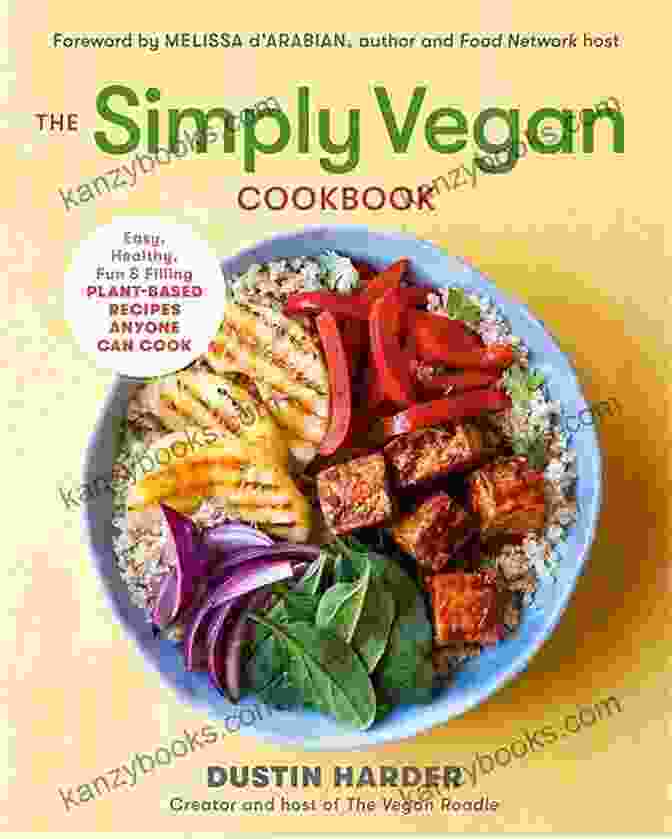 Vegetarian Cooking Made Easy Cookbook Cover Featuring A Colorful Arrangement Of Fresh Vegetables, Herbs, And Spices. Vegetarian Cooking Made Easy : Delicious Vegetarian Recipes To Try Out At Home