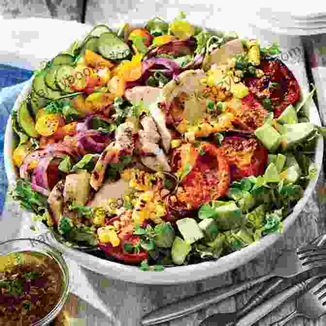 Vibrant And Colorful Salad With Fresh Vegetables, Grilled Chicken, And A Tangy Dressing 30 Days Of Whole Foods: Healthy And Delicious Recipes For A New And Revitalized You