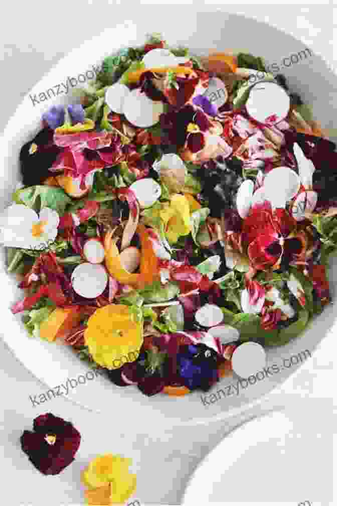 Vibrant Spring Salad With Edible Flowers And Honey Mustard Vinaigrette The Western Kitchen: Seasonal Recipes From Montana S Chico Hot Springs Resort