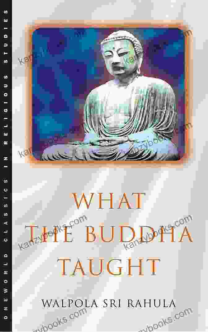 What The Buddha Taught Book Cover What The Buddha Taught: Revised And Expanded Edition With Texts From Suttas And Dhammapada