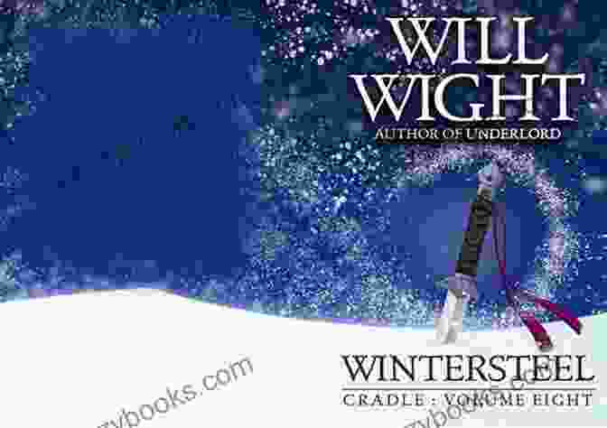 Wintersteel Book Cover Featuring Lindon Standing In A Snowy Landscape, His Sword Unsheathed Wintersteel (Cradle 8) Will Wight