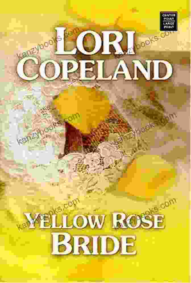 Yellow Rose Bride Book Cover Yellow Rose Bride (Historical Romance)