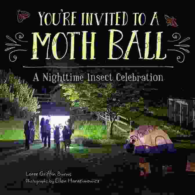 You're Invited To Moth Ball Book Cover You Re Invited To A Moth Ball: A Nighttime Insect Celebration