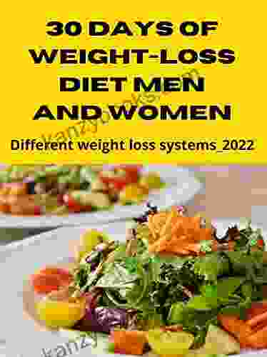 30 Days Of Weight Loss Diet Men And Women: Different Weight Loss Systems 2024