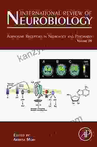 Adenosine Receptors In Neurology And Psychiatry (ISSN 119)