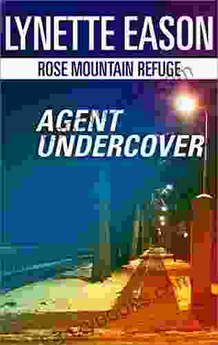 Agent Undercover (Rose Mountain Refuge 1)