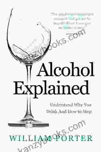 Alcohol Explained William Porter