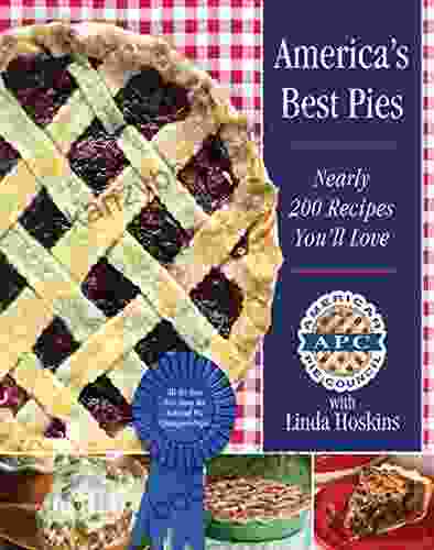 America S Best Pies: Nearly 200 Recipes You Ll Love