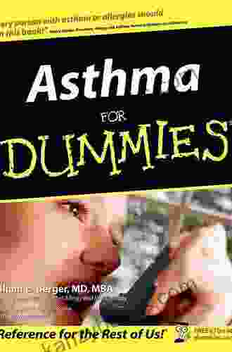 Asthma For Dummies William E Berger