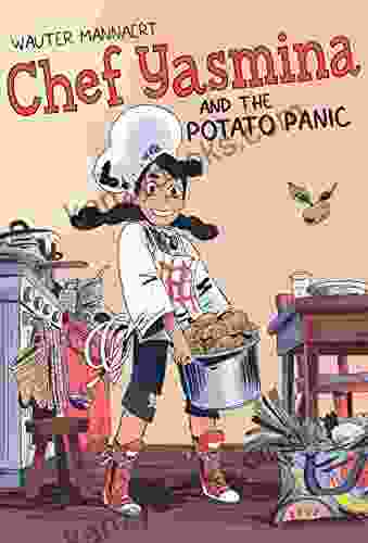 Chef Yasmina And The Potato Panic