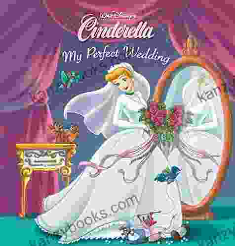Cinderella: My Perfect Wedding (Disney Short Story EBook)