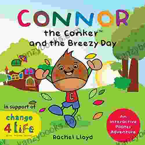 Connor The Conker And The Breezy Day: An Interactive Pilates Adventure (Teaching Pilates)