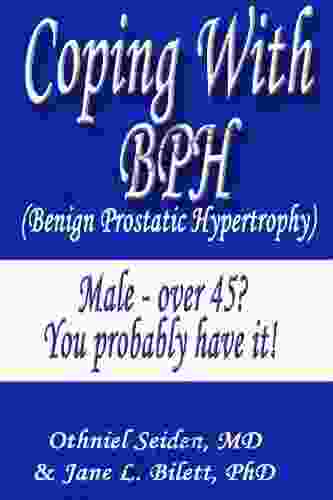 Coping With BPH Benign Prostatic Hypertrophy