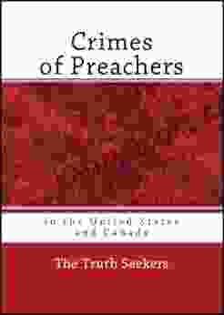 Crimes Of Preachers In The United States And Canada