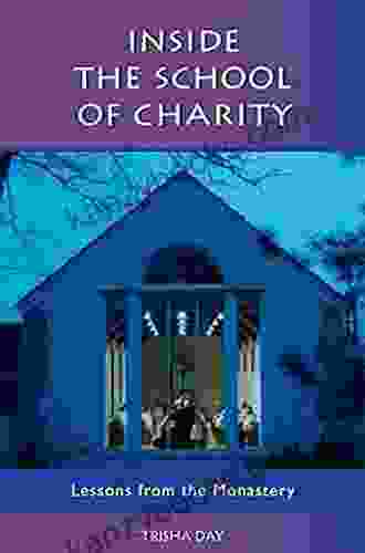 Inside The School Of Charity: Lessons From The Monastery (Monastic Wisdom 20)