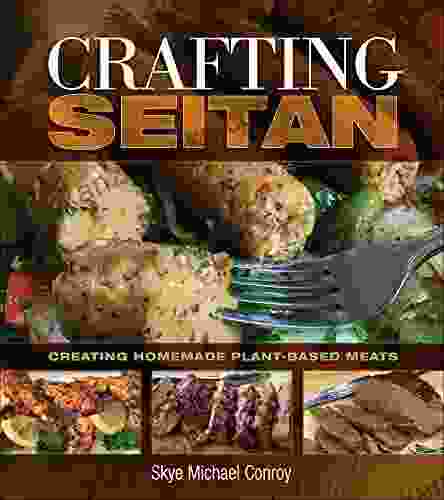 Crafting Seitan: Creating Homemade Plant Based Meats