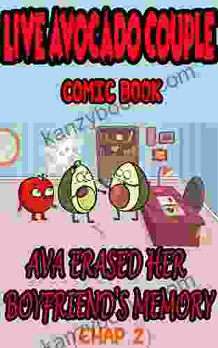 Live Avocado Couple Comic Book: AVA ERASED HER BOYFRIEND S MEMORY Chap 2