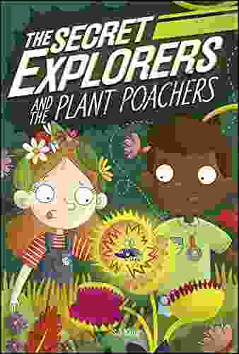 The Secret Explorers And The Plant Poachers
