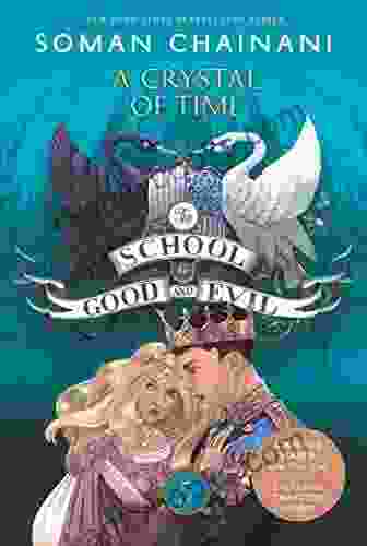 The School For Good And Evil #5: A Crystal Of Time
