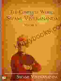 The Complete Works Of Swami Vivekananda (Volume 5)