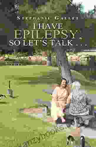 I Have Epilepsy So Let S Talk